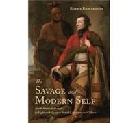 The Savage and Modern Self by Robbie Richardson Robbie Richardson (Auteur)
