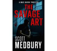 The Savage Art: A Vigilante Justice Thriller