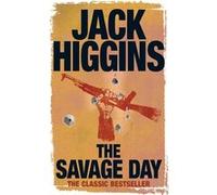 The Savage Day by Jack Higgins Paperback Book Higgins, Jack (Auteur)