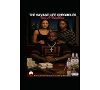 The Savage Life: Trials and Tribulations