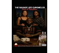 The Savage Life: Trials and Tribulations
