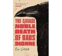 The Savage, Noble Death Of Babs Dionne
