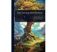 The Savage South Seas