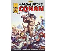 Roy Thomas – Savage Sword of Conan : The Original Comics Omnibus – Tome 2 – Panini – cartonné