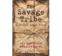 The Savage Tribe: A Perfect Legal Storm