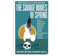The Savage Waves of Spring