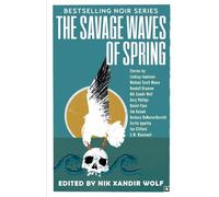 The Savage Waves of Spring