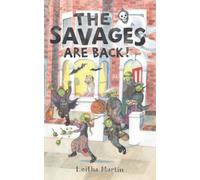 The Savages Are Back!: On With The Chaos: 2 (The Savages Of Kipper Street)