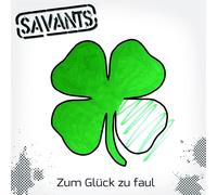 THE SAVANTS - ZUM GLÜCK ZU FAUL CD NEUF
