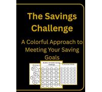 The Savings Challenge: A Colorful Approach to Meeting Your Saving Goals