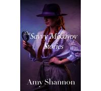 The Savvy Macavoy Stories - Amy C Shannon - Essence Enterprises - ebook (ePub) - Livre