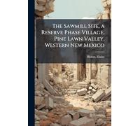 The Sawmill Site, a Reserve Phase Village, Pine Lawn Valley, Western New Mexico