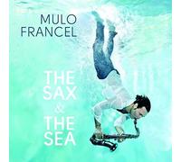 Francel, Mulo - Sax & the Sea