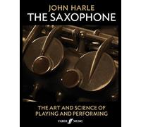 John Harle The Saxophone by John Harle John Harle (Auteur)