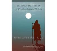 The Sayings and Stories of the Desert Fathers and Mothers The Sayings and Stories of the Desert Fathers and Mothers (Auteur)