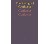 The Sayings of Confucius