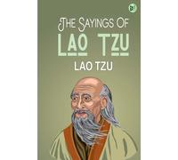 The Sayings Of Lao Tzu