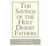 The Sayings of the Holy Desert Fathers