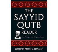 The Sayyid Qutb Reader A. Bergesen (Auteur)