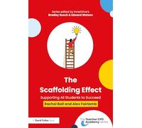 The Scaffolding Effect: Supporting All Students to Succeed