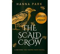 The Scald Crow - Large Print Edition