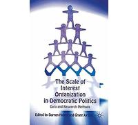 The Scale Of Interest Organization In Democratic Politics