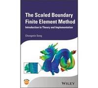 The Scaled Boundary Finite Element Method by Chongmin Song Chongmin Song (Auteur)
