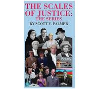 The Scales Of Justice-The Series