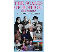 The Scales Of Justice-The Series