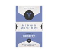 The Scalpel And The Cross