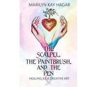 The Scalpel, The Paintbrush, And The Pen