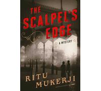 The Scalpel's Edge A Mystery - Ritu Mukerji - Simon & Schuster - ebook (ePub) - Livre