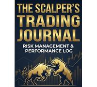 The Scalper's Trading Journal: Risk Management & Performance Log