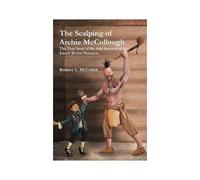 The Scalping Of Archie Mccullough