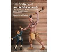 The Scalping Of Archie Mccullough