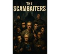The Scambaiters: Payback, Justice, and the Cost of the Truth