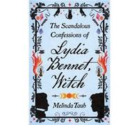 The Scandalous Confessions of Lydia Bennet, Witch
