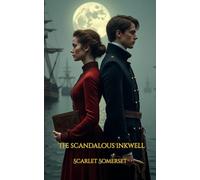 THE SCANDALOUS INKWELL: Scarlet Somerset Scandals