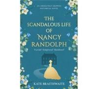 The Scandalous Life of Nancy Randolph - Kate Braithwaite - Lume Books - Livre en Anglais - Paperback Kate BraithwaiteKate Braithwaite (Auteur)
