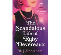 The Scandalous Life Of Ruby Devereaux