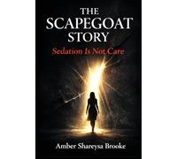 The Scapegoat Story: Sedation is not care