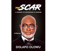 THE SCAR: A JOURNEY OF OPPRESSION TO FREEDOM