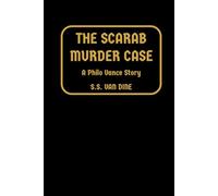 The Scarab Murder Case: A Philo Vance Story