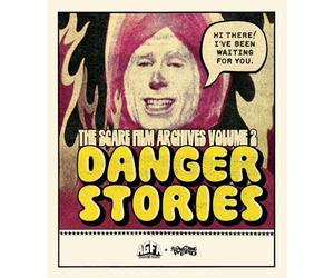 The Scare Film Archives Volume 2: Danger Stories [Blu-ray]