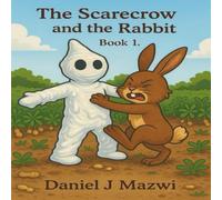 The Scarecrow and the Rabbit