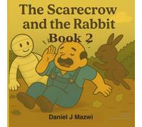The Scarecrow and the Rabbit: Book 2