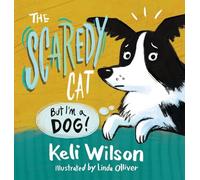 The Scaredy Cat: But I'm a Dog