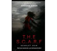 THE SCARF: SCARLET VEIN