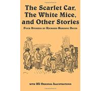 The Scarlet Car, The White Mice, And Other Stories