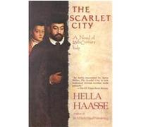 The Scarlet City Hella S. Haasse (Auteur)